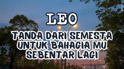 LEO TANDA DARI SEMESTA UNTUK BAHAGIA MU SEBENTAR LAGI Tarot Zodiac