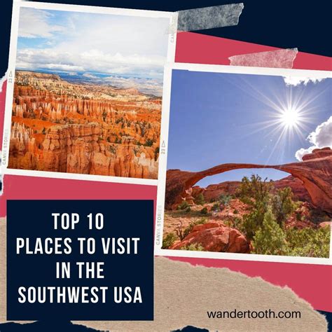 Top 10 Places To Visit In The Southwest USA Wandertooth Travel