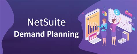 Get Pro Tips With NetSuite Demand Planning To Meet Inventory Needs