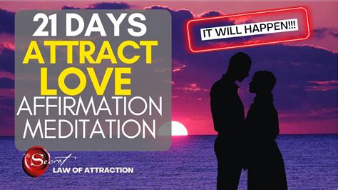 Affirmation Meditation To Attract Love Manifest Instantly While