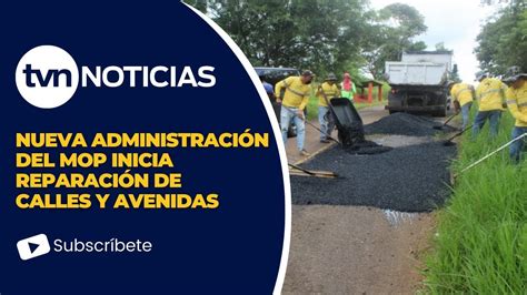 Primera Semana de Gestión del MOP Enfoque en Reparación de Calles