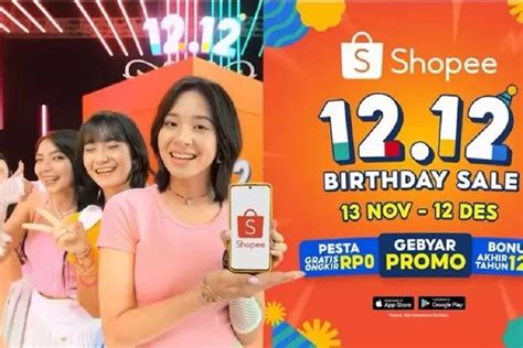 Wow Promo Puncak Shopee Birthday Sale Siap Bikin Heboh Ada