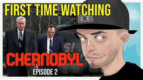 Chernobyl Episode Reaction First Time Watching Youtube