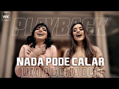 Nada Pode Calar Um Adorador Playback Oficial Eyshila Ft Isadora