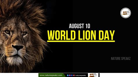 World Lion Day 2023 History Theme Quotes