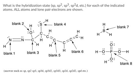 SOLVED What Is The Hybridization State Sp Sp2 Sp3 Sp2d Etc For