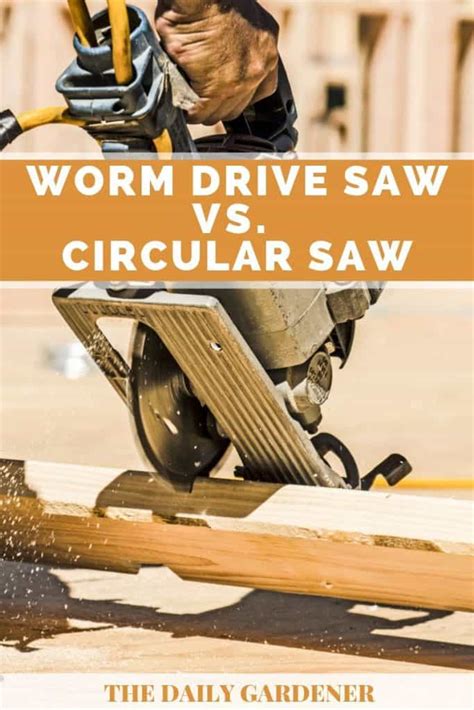 Worm Drive Saw vs. Circular Saw - What's the Difference?