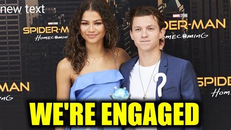 Tom Holland Officially Announces His Engagement To Zendaya YouTube