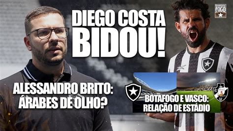 ALESSANDRO BRITO ÁRABES DE OLHO DIEGO COSTA BIDOU BOTAFOGO E