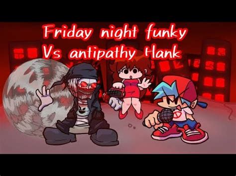 Fnf Vs Antipathy Hank Gameplay Android Gama Baja Apk Youtube