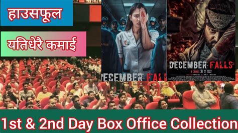 New Nepali Movie December Falls 2nd Day Boxoffice Collection Il Aryan