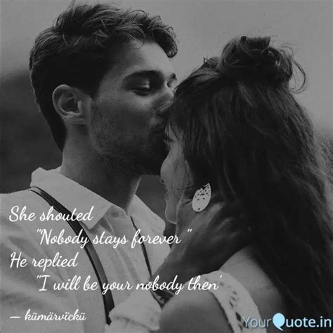 She Shouted Nobody Quotes And Writings By Kumar Vicku Yourquote