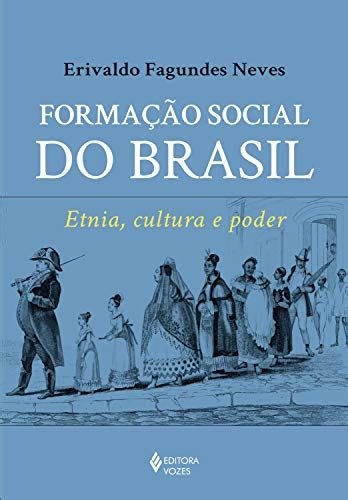 Pdf Forma O Social Do Brasil Etnia Cultura E Poder Saraiva Conte Do