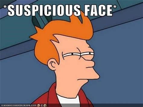 Suspicious Face Meme