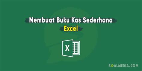 Cara Membuat Buku Kas Umum Di Excel Otomatis Template Gratis