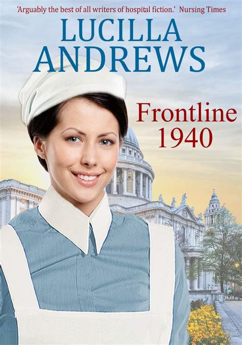 Frontline 1940 By Lucilla Andrews Goodreads