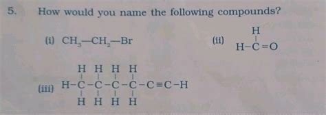 How Would You Name The Given Compounds H H H C H H C H H