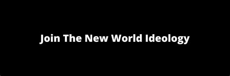 What Is The New World Philosophy Rtheneworldideology