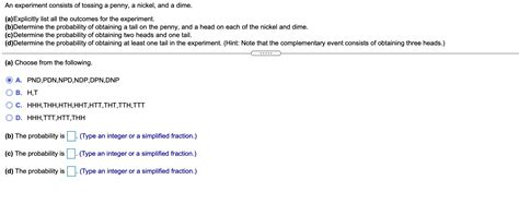 Solved An Experiment Consists Of Tossing A Penny A Nickel Chegg
