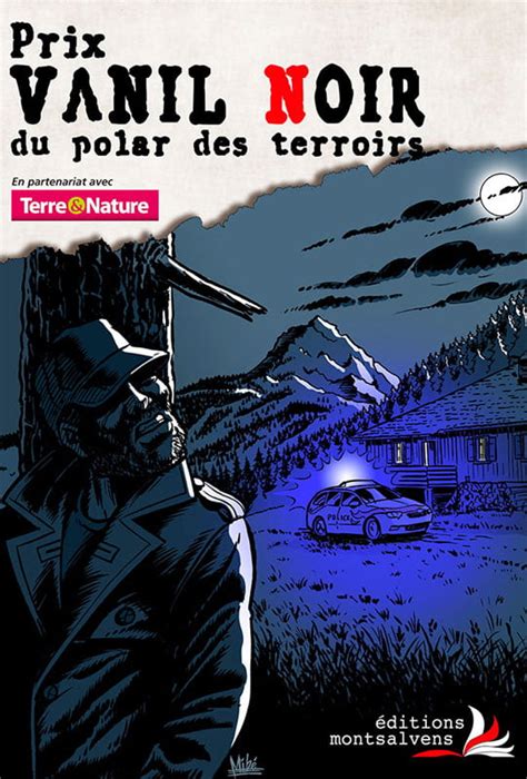 Prix Vanil Noir Du Polar Des Terroirs • Editions Montsalvens