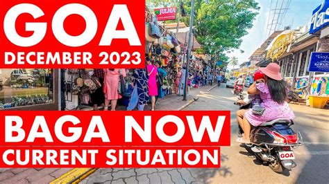 Goa Baga Beach Road December 2023 Situation Update Titos Lane