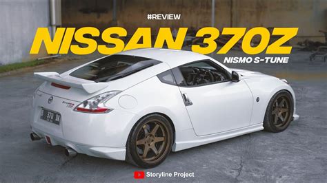 Nissan Fairlady 370z Nismo S Tune Review Youtube