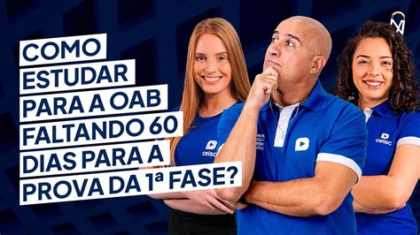 Como Estudar Para Oab Faltando Dias Para A Prova Da Fase Youtube