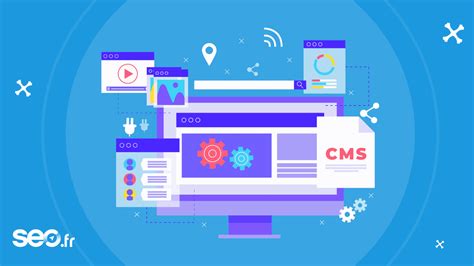 Quel Est Le Meilleur Cms Pour G Rer Son Seo Seo Fr