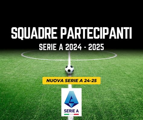 Serie A 2024 2025 Squadre Lorry Layney