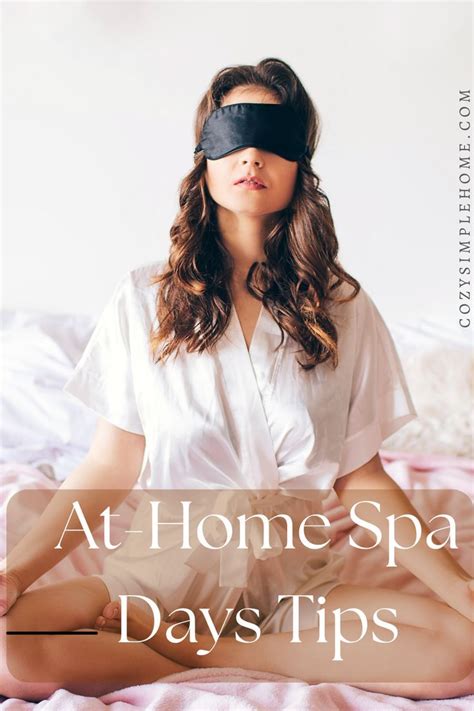 At Home Spa Day Tips Spa Day Spa Day At Home Home Spa