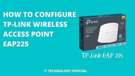 How To Configure TP Link EAP 225 How To Configure TP Link Wireless