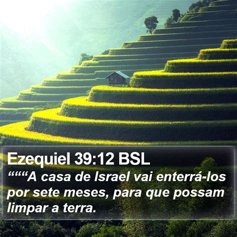 Ezequiel Bsl A Casa De Israel Vai Enterr Los Por