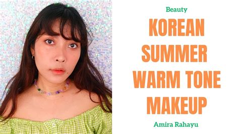 Korean Summer Makeup Tutorial Saubhaya Makeup