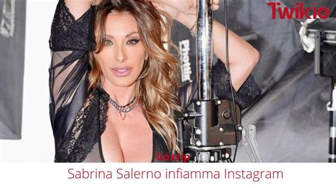 Sabrina Salerno Infiamma Instagram Twikie It Il Magazine Pi Buono