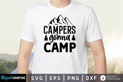 Campers Gonna Camp Svg Graphic By Regulrcrative Creative Fabrica