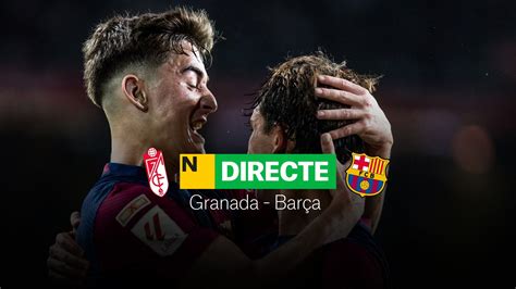 Granada Bar A De Laliga Ea Sports Directe Resultat Resum I Gols