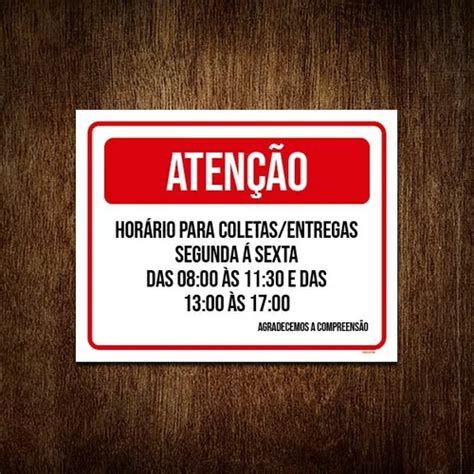 Kit Placa Sinaliza O Aten O Hor Rio Coletas Entregas