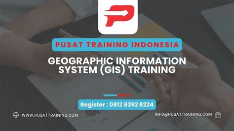 Pelatihan Geographic Information System Gis Pusat Training Indonesia