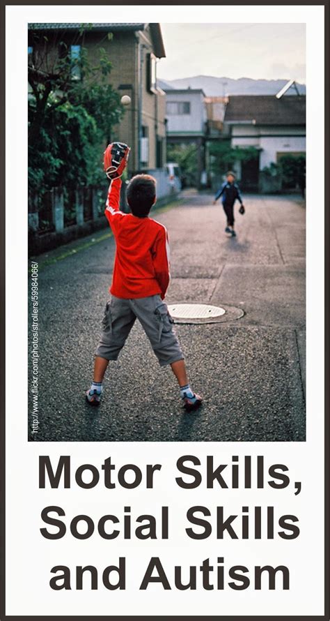 Motor Skills Social Skills And Autism Your Therapy Source