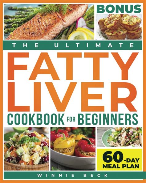 The Ultimate Fatty Liver Cookbook For Beginners Quick Easy