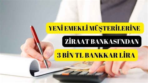 Yeni Emekli Maa M Terilerine Ziraat Bankas Ndan Bin Tl Hediye