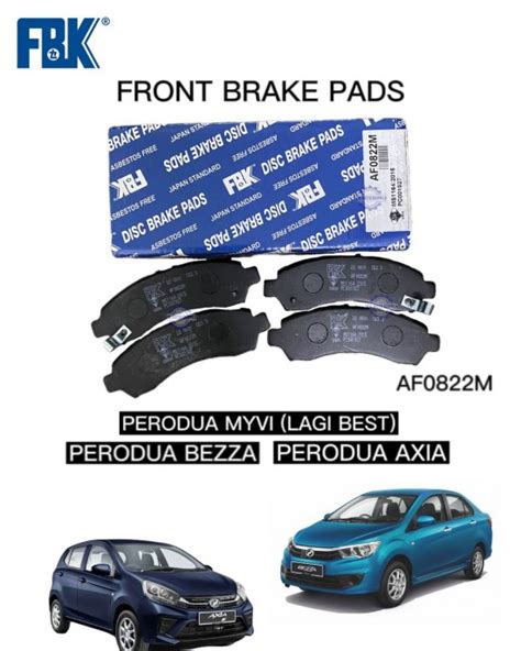 Perodua Myvi Lagi Best Axia Bezza Front Disc Brake Pad FBK AF0822