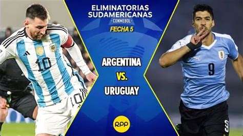 Argentina vs Uruguay EN VIVO vía Movistar partidazo en Buenos Aires