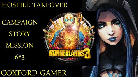 Let S Play Borderlands 3 Campaign Story Mission Hostile Takeover Part Three Playthrough