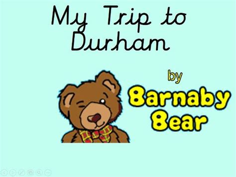 Barnaby Bear goes to Durham and Newcastle | Teaching Resources