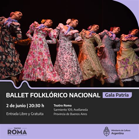 El Ballet Folkl Rico Nacional En El Teatro Municipal Roma De Avellaneda