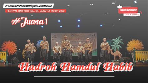 Wow Hadroh Hamdul Habib Festival Seni Nuansa Religi Final Dki