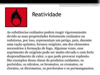 O Que São Substâncias Oxidantes - Tipos de riscos que os agentes quimicos | PPTX