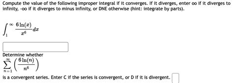 Solved Compute The Value Of The Following Improper Integral Chegg