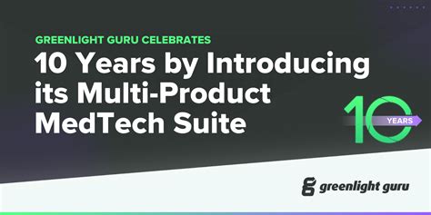 Greenlight Guru Celebrates 10 Years By Introducing Its Multi Product